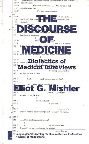 9780893912765: The Discourse of Medicine: Dialectics of Medical Interviews