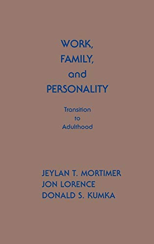 9780893912932: Work, Family, and Personality: Transition of Adulthood (Modern Sociology)