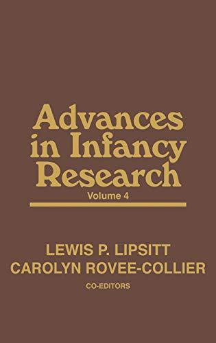 Stock image for Advances in Infancy Research, Volume 4: (Advances in Infancy Research) for sale by Zubal-Books, Since 1961