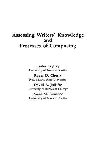 Imagen de archivo de Assessing Writers' Knowledge and Processes of Composing (Writing Research, Vol2) a la venta por Revaluation Books