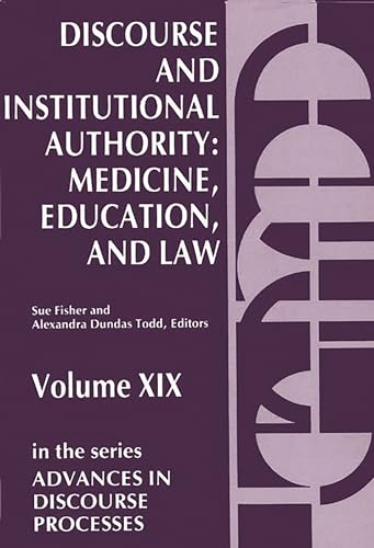 Stock image for Discourse and Institutional Authority: Medicine, Education, and Law for sale by TranceWorks