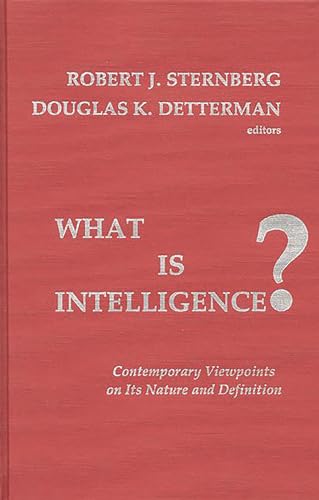 Imagen de archivo de What Is Intelligence?: Contemporary Viewpoints on Its Nature and Definition a la venta por ThriftBooks-Dallas