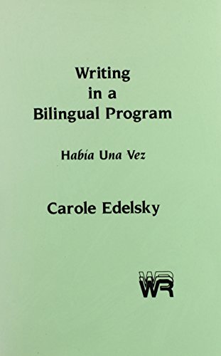 Stock image for Writing in a Bilingual Program:; habia una vez for sale by BIBLIOPE by Calvello Books