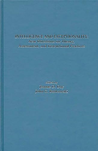 Intelligence and Exceptionality: New Directions for Theory, Assessment, and Instructional Practices