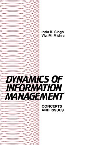 Imagen de archivo de Dynamics of Information Management Concepts and Issues. a la venta por Bibliohound