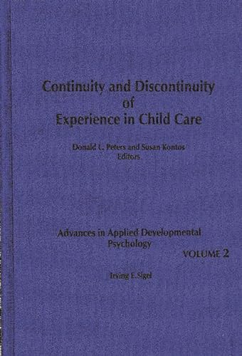 Beispielbild fr Continuity and Discontinuity of Experience in Child Care (Volume 2) zum Verkauf von Anybook.com