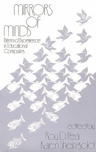 9780893914233: Mirrors of Minds: Patterns of Experience in Educational Computing (Cognition and Computing, Vol 1)