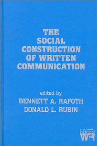 Stock image for The Social Construction of Written Communication: (Writing Research) for sale by Phatpocket Limited