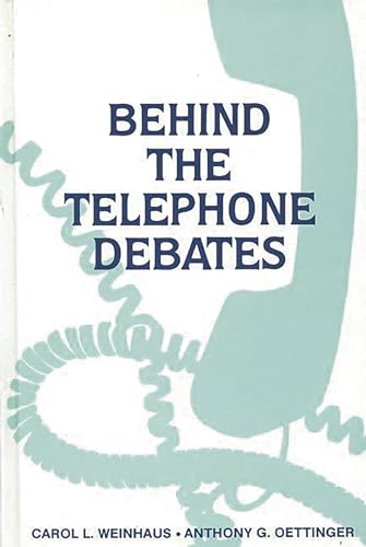 Stock image for Behind the Telephone Debates for sale by K & L KICKIN'  BOOKS