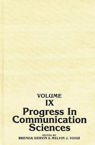 Imagen de archivo de PROGRESS IN COMMUNICATION SCIENCES VOLUME IX a la venta por Zane W. Gray, BOOKSELLERS