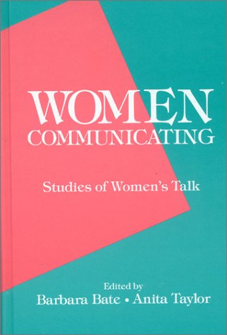 Imagen de archivo de Women Communicating : Studies of Women's Talk a la venta por Better World Books