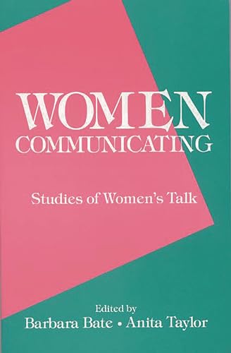 Stock image for Women Communicating: Studies of Women's Talk (Communication and Information Science Series) for sale by HPB-Red