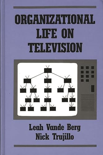 Beispielbild fr Organizational Life on Television: (People, Communication, Organization) zum Verkauf von Lucky's Textbooks