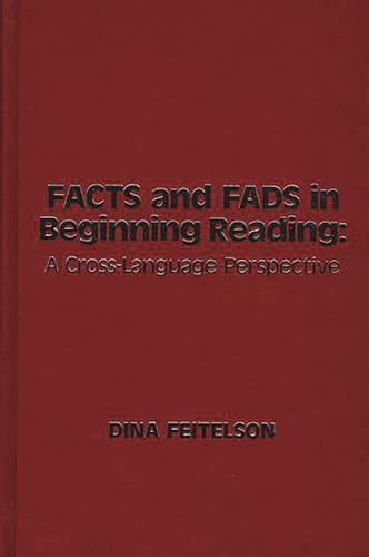 Stock image for FACTS AND FADS IN BEGINNING READING A Cross-Language Perspective for sale by Zane W. Gray, BOOKSELLERS