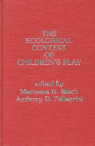 Beispielbild fr The Ecological Context of Childrens Play zum Verkauf von Buchpark