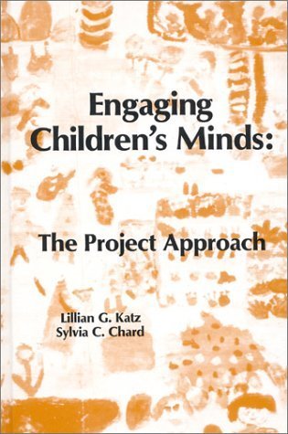Beispielbild fr Engaging Children's Minds : The Project Approach zum Verkauf von Better World Books