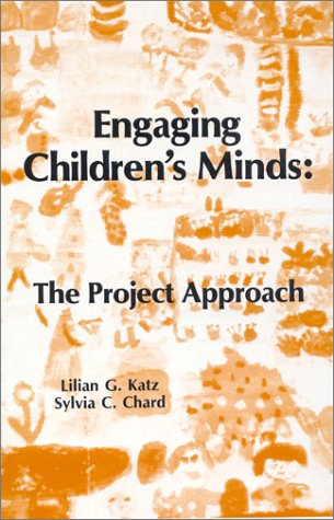 9780893915438: Engaging Children's Minds: The Project Approach