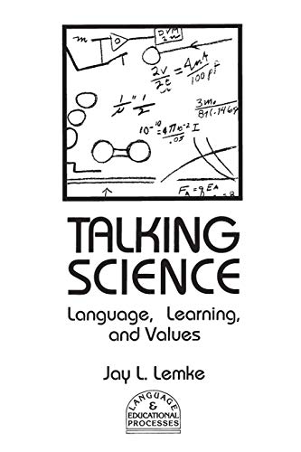 Imagen de archivo de Talking Science: Language, Learning, and Values (Language and Educational Processes) a la venta por SecondSale