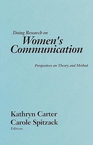 Stock image for Doing Research on Women's Communication: Perspectives on Theory and Method (Communication & Information Science) (Communication and Information Science) for sale by WorldofBooks