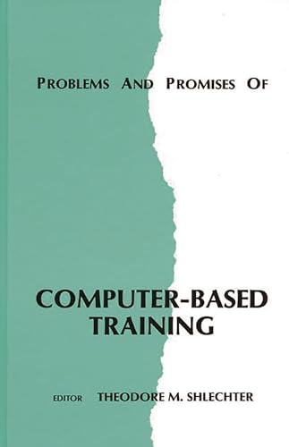 Beispielbild fr Problems and Promises of Computer-Based Training zum Verkauf von Better World Books