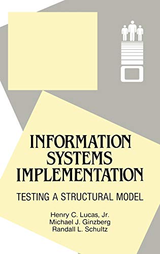 Stock image for Information Systems Implementation Testing a Structural Model for sale by Zane W. Gray, BOOKSELLERS