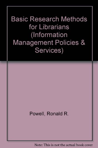 Stock image for Basic Research Methods for Librarians (Information Management Policy Services) for sale by Red's Corner LLC