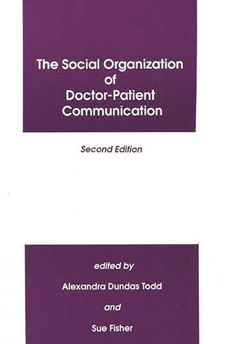 Stock image for The Social Organization of Doctor-Patient Communication, Second Edition: for sale by Lucky's Textbooks