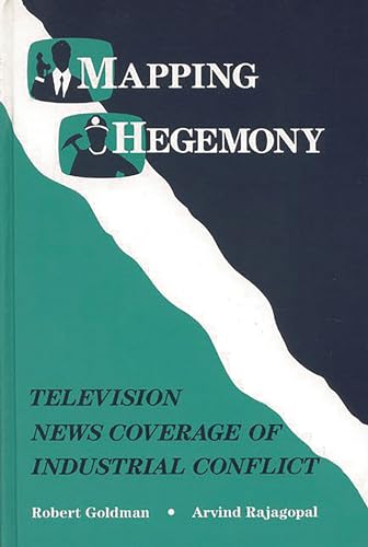 9780893916978: Mapping Hegemony: Television News and Industrial Conflict