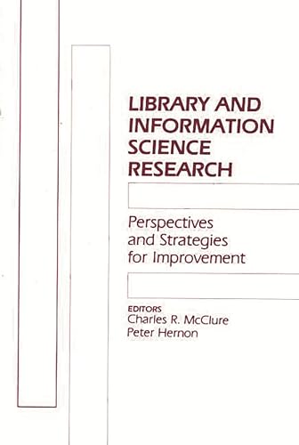 Library and Information Science Research: Perspectives and Strategies for Improvement