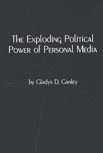 Imagen de archivo de The Exploding Political Power of Personal Media (Communication and Information Science) a la venta por Zubal-Books, Since 1961