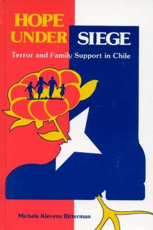 9780893917586: Hope Under Siege: Terror and Family Support in Chile (Frontiers in Psychotherapy)