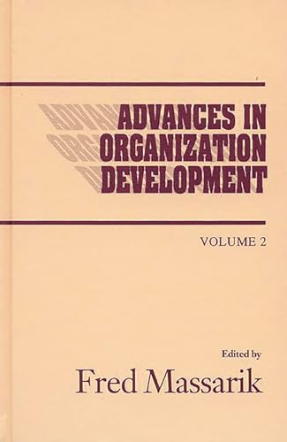 Advances in Organizational Development, Volume 2: (Advances in Organization Development) (9780893918095) by Massarik, Fred