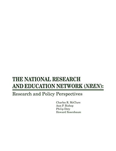Beispielbild fr The National Research and Education Network (NREN) : Research and Policy Perspectives zum Verkauf von Better World Books