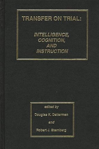 Imagen de archivo de Transfer on Trial: Intelligence, Cognition and Instruction a la venta por suffolkbooks