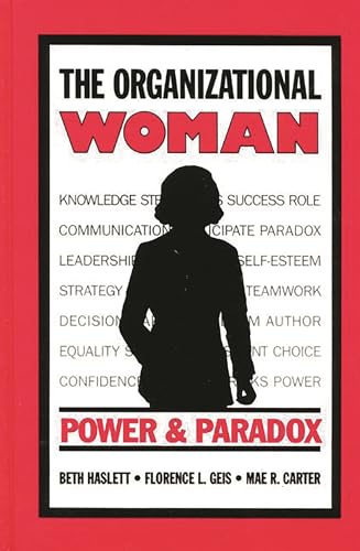 Stock image for The Organizational Woman : Power and Paradox for sale by Better World Books