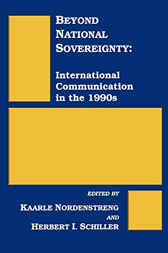 Stock image for Beyond National Sovereignty: International Communications in the 1990s (Communication and Information Science) for sale by Lucky's Textbooks