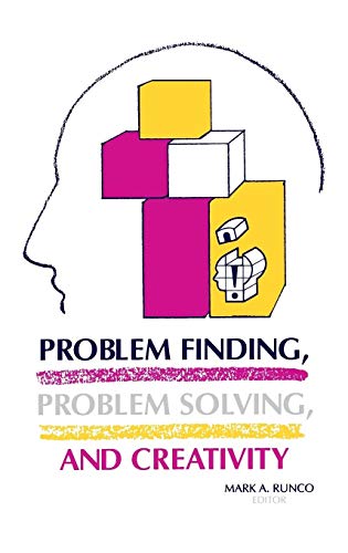 9780893919757: Problem Finding, Problem Solving, and Creativity (Publications in Creativity Research)