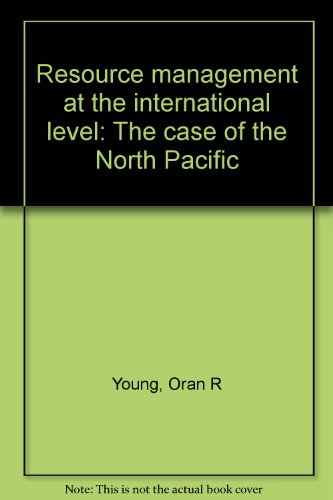 Beispielbild fr Resource management at the international level: The case of the North Pacific zum Verkauf von SecondSale