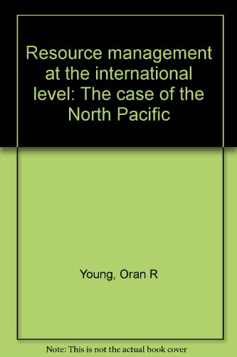 9780893970277: Resource management at the international level: The case of the North Pacific