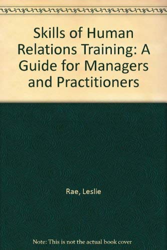 Stock image for Skills of Human Relations Training: A Guide for Managers and Practitioners for sale by Affordable Collectibles