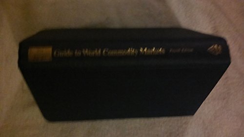 Guide to World Commodity Markets (9780893972233) by Roberts, Gerald