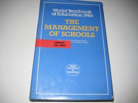 Stock image for World Yearbook of Education, 1986: The Management of Schools for sale by dsmbooks