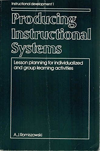 Imagen de archivo de Producing Instructional Systems: Lesson Planning for Individualized and Group Learning Activities (Instructional Development) a la venta por HPB-Red