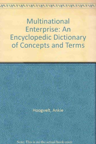 9780893972493: Multinational Enterprise: An Encyclopedic Dictionary of Concepts and Terms