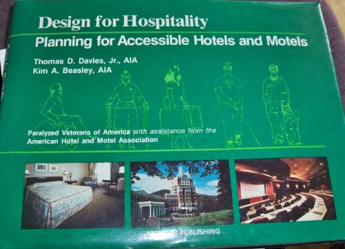 Imagen de archivo de Design for Hospitality: Planning for Accessible Hotels & Motels a la venta por Books From California