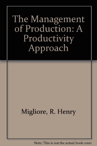 Beispielbild fr The Management of Production A Productivity Approach zum Verkauf von Kingship Books
