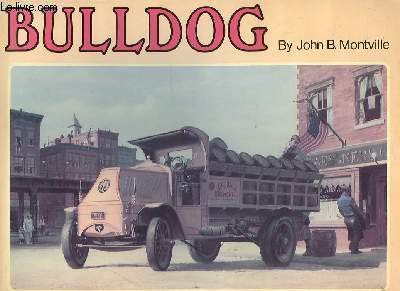 Beispielbild fr Bulldog : The World's Most Famous Truck zum Verkauf von Better World Books