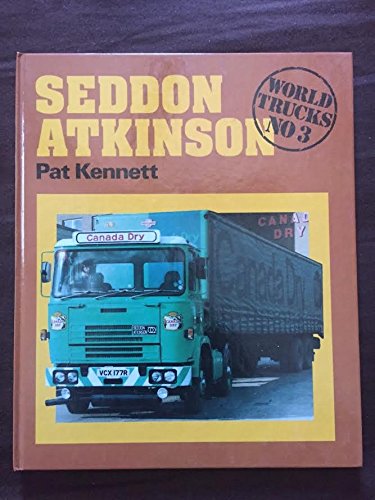 9780894040146: Seddon Atkinson (World Trucks, No 3)