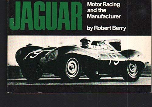 Imagen de archivo de Jaguar, motor racing and the manufacturer a la venta por ThriftBooks-Dallas