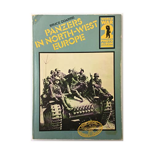 Stock image for Panzers in North West Europe for sale by ThriftBooks-Dallas